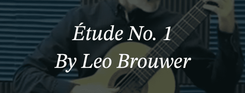 Étude No. 1 By Leo Brouwer